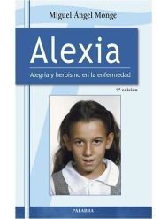 Alexia: Alegria y heroísmo en la enfermedad LIBRO recomendado
