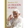 La Oración de Jesús LIBRO del Papa Benedicto XVI