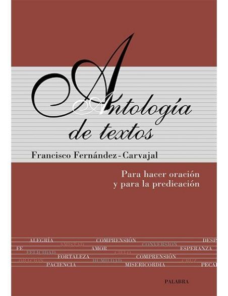 Antología de textos: Para hacer oración y para la predicación Antología de textos: Para hacer oración y para la predicación