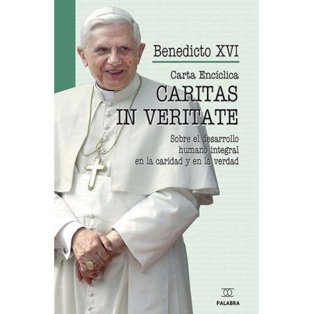 Caritas in Veritate - Carta Encíclica de Benedicto XVI