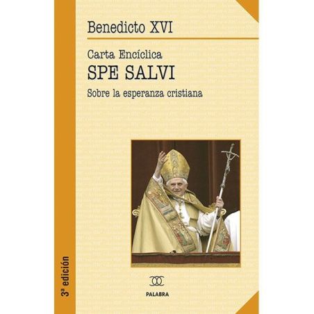 Spe salvi - Carta Encíclica de Benedicto XVI sobre la Esperanza