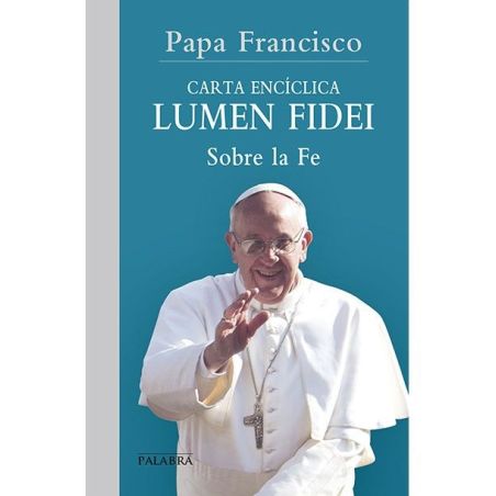 Encíclica Lumen Fidei LIBRO deL Papa Francisco y Benedicto XVI
