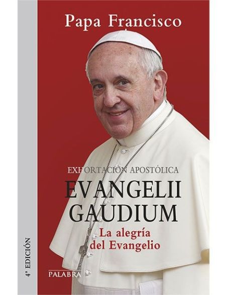 La alegría del Evangelio (Evangelii Gaudium) LIBRO exhortación apostólica  del Papa Francisco