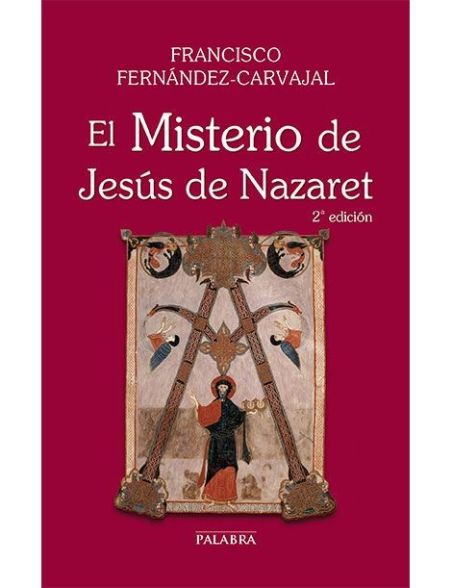 El Misterio de Jesús de Nazaret El Misterio de Jesús de Nazaret