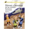 Héroes y heroínas de las virtudes humanas LIBRO con valores para niños