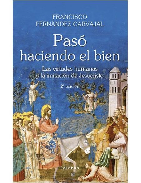 Pasó haciendo el bien Pasó haciendo el bien