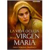 La vida oculta de la Virgen María LIBRO sobre las visiones de la beata Ana Catalina Emmerich