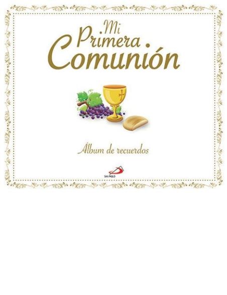 Mi Primera Comunión. Libro de recuerdos Mi Primera Comunión. Libro de recuerdos