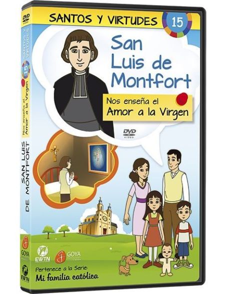 San Luis de Montfort y el Amor a la Virgen San Luis de Montfort y el Amor a la Virgen