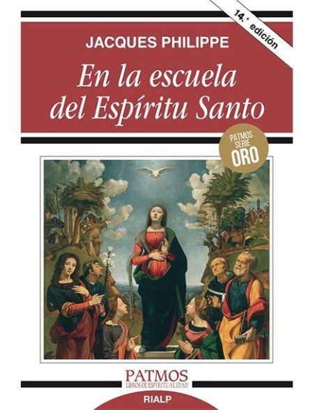 En la escuela del Espíritu Santo LIBRO de Jacques Philippe En la escuela del Espíritu Santo LIBRO de Jacques Philippe