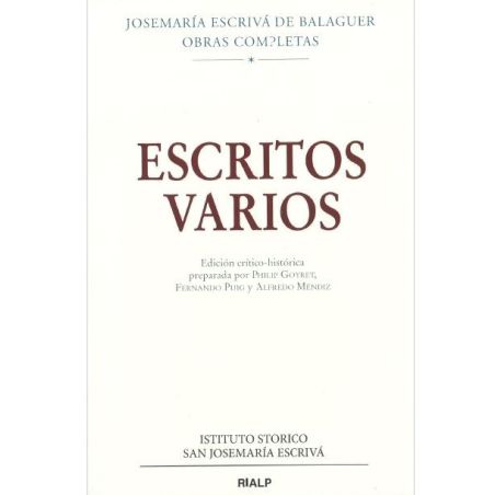 Escritos Varios (1927-1974). Edición crítico-histórica. Josemaría Escrivá