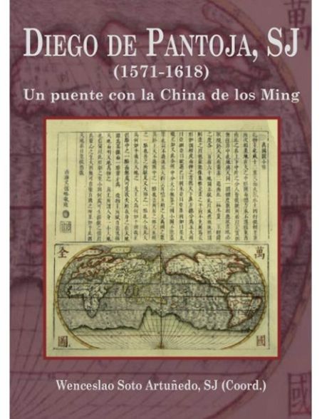 Diego de Pantoja: Un puente con la china de los Ming Diego de Pantoja: Un puente con la china de los Ming