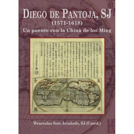 Diego de Pantoja: Un Puente con la china de los Ming