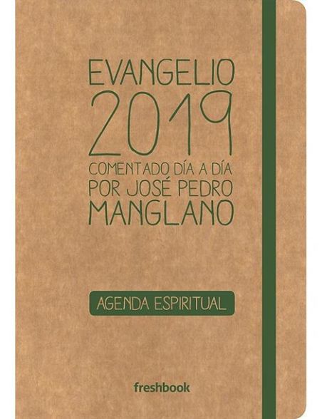 Evangelio 2019 - Comentado día a día por José Pedro Manglano Evangelio 2019 - Comentado día a día por José Pedro Manglano