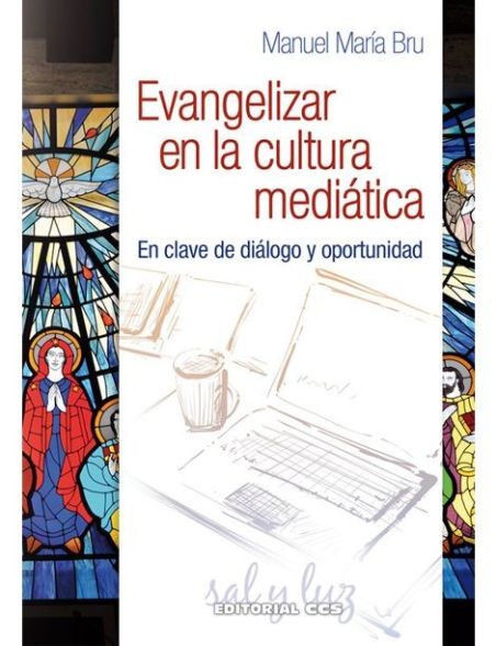 Evangelizar en la cultura mediatica Evangelizar en la cultura mediatica