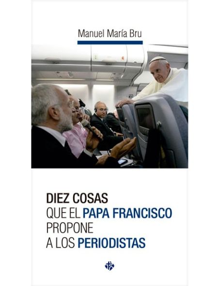 libro Diez cosas que el Papa Francisco propone a los periodistas