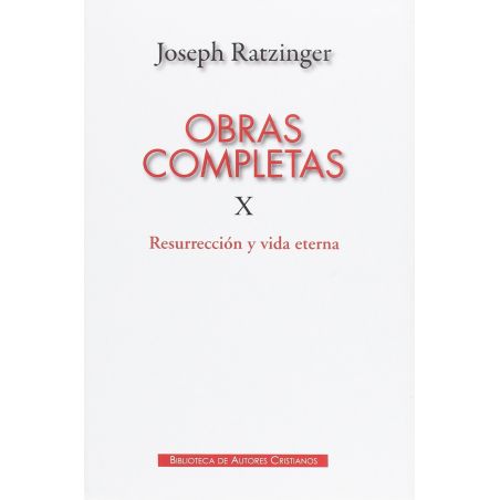 libro Obras Completas de Joseph Ratzinger X: Resurrección y vida eterna