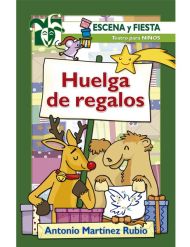 Huelga de Regalos (escena y fiesta) teatro para niños