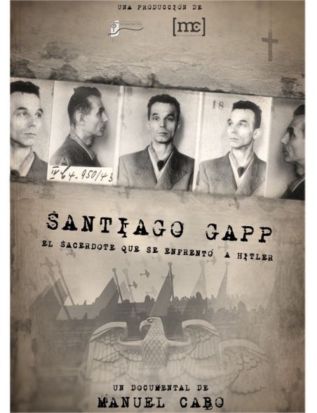 Santiago Gapp. El sacerdote que se enfrentó a Hitler Santiago Gapp. El sacerdote que se enfrentó a Hitler
