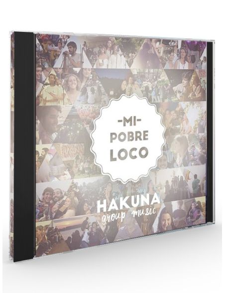 Mi pobre loco (Hakuna Group Music) - CD