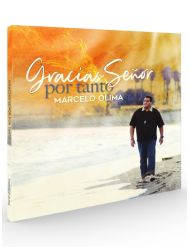 Gracias Señor por tanto (Marcelo Olima) - CD