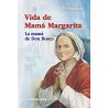 Vida de Mamá Margarita (La mamá de Don Bosco)