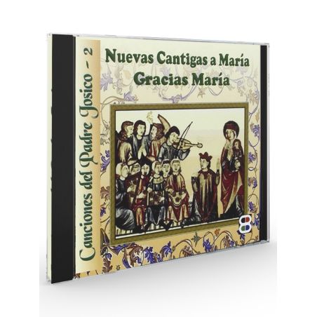 Nuevas Cantigas a María. Gracias María (Padre Josico) - CD