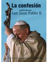 La confesión explicada por San Juan Pablo II (Testimonio)