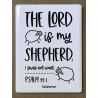 Imán cerámico · The Lord is my shepherd (El Señor es mi pastor)