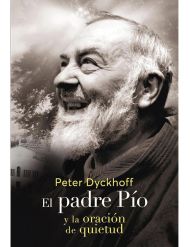 El Padre Pio y la oración de quietud