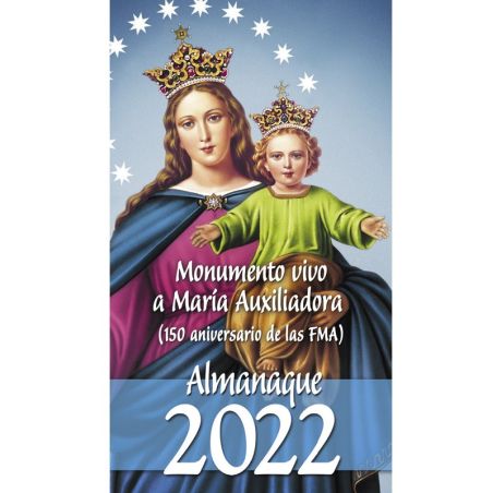 Almanaque 2022. Monumento vivo a María Auxiliadora (150 aniversario de las FMA)