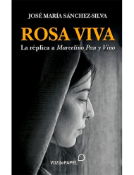 Libro: Rosa Viva. La réplica a Marcelino Pan y vino