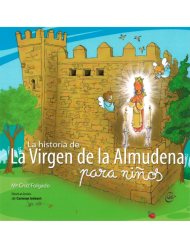 La historia de La Virgen de la Almudena para niños