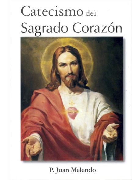 Catecismo del Sagrado Corazón (P. Juan Melendo) (ADADP) - bolsillo