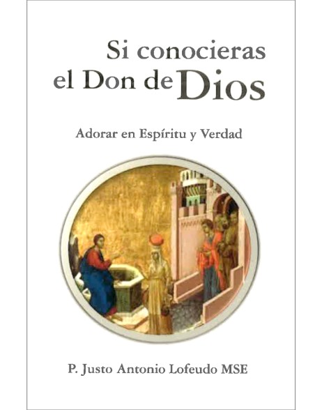 Si conocieras el Don de Dios (ADADP) Si conocieras el Don de Dios (ADADP)