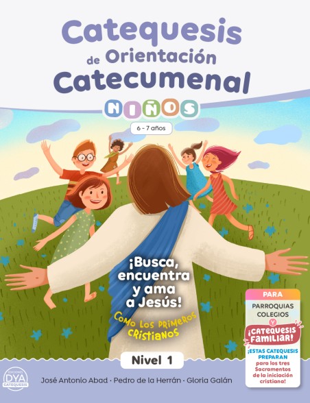 Catequesis de Orientación Catecumenal - NIÑOS 1 (nivel 1) [6-7 años] DYA