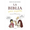 La Biblia para zoquetes. Tomo I. Desde Adán y Eva hasta Abraham.