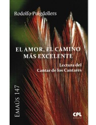 El Amor, el camino más excelente. Lectura del cantar de los Cantares