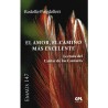 El Amor, el camino más excelente. Lectura del cantar de los Cantares