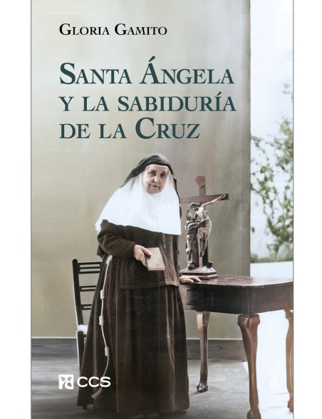 Santa Ángela y la sabiduría de la Cruz (CCS) Santa Ángela y la sabiduría de la Cruz (CCS)