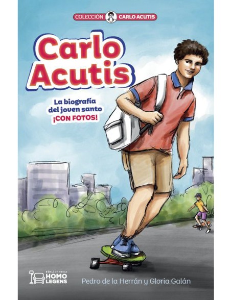 Carlo Acutis. La biografía del joven santo. Carlo Acutis. La biografía del joven santo.