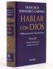 Hablar con Dios. Tomo III (Tiempo ordinario 2. Semanas XVIII - XXXIV)