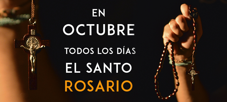 En OCTUBRE todos los días el SANTO ROSARIO - Encristiano.com