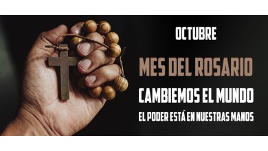 En Octubre, el poder está en nuestras manos, reza el Rosario