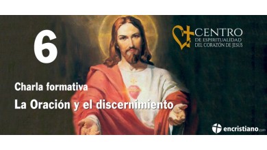 6ª CHARLA DE FORMACIÓN SOBRE EL CORAZÓN DE JESÚS